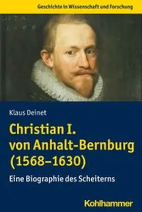 Deinet | Christian I. von Anhalt-Bernburg (1568-1630) | E-Book | www.sack.de