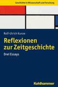 Kunze |  Reflexionen zur Zeitgeschichte | eBook | Sack Fachmedien