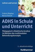Frölich / Döpfner / Banaschewski |  ADHS in Schule und Unterricht | eBook | Sack Fachmedien