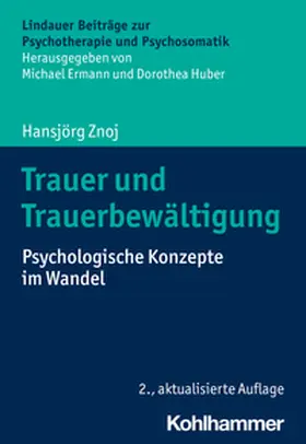 Znoj / Ermann / Huber |  Trauer und Trauerbewältigung | eBook | Sack Fachmedien