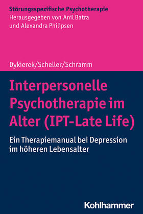 Dykierek / Scheller / Schramm | Interpersonelle Psychotherapie im Alter (IPT-Late Life) | Buch | sack.de