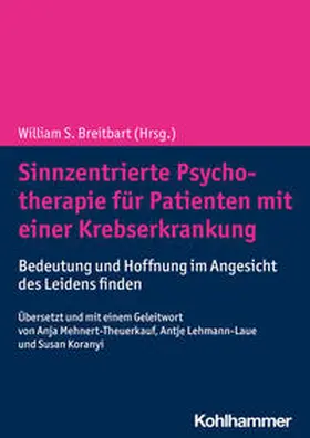 Breitbart |  Sinnzentrierte Psychotherapie für Patienten mit einer Krebserkrankung | Buch |  Sack Fachmedien