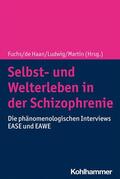 Fuchs / Haan / Ludwig |  Selbst- und Welterleben in der Schizophrenie | eBook | Sack Fachmedien