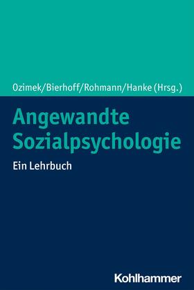 Ozimek / Bierhoff / Rohmann |  Angewandte Sozialpsychologie | eBook | Sack Fachmedien