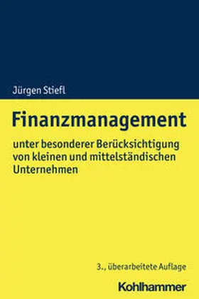 Stiefl |  Finanzmanagement | Buch |  Sack Fachmedien