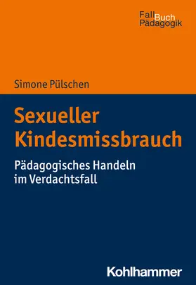 Pülschen |  Sexueller Kindesmissbrauch | Buch |  Sack Fachmedien