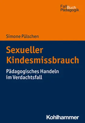 Pülschen |  Sexueller Kindesmissbrauch | eBook | Sack Fachmedien