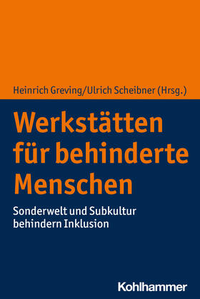 Greving / Scheibner |  Werkstätten für behinderte Menschen | Buch |  Sack Fachmedien