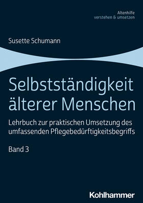 Schumann | Selbstständigkeit älterer Menschen | Buch | 978-3-17-038508-5 | sack.de