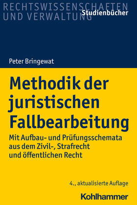 Bringewat | Bringewat, P: Methodik der juristischen Fallbearbeitung | Buch | 978-3-17-038564-1 | sack.de