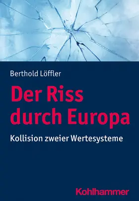 Löffler | Der Riss durch Europa | Buch | 978-3-17-038679-2 | www.sack.de