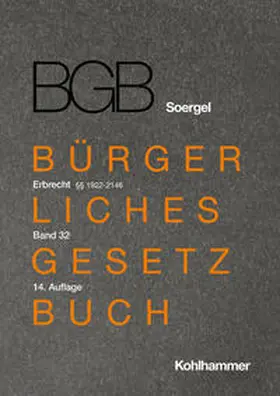 Löhnig / Dieckmann, M.St (Oxford) / Firsching | Bürgerliches Gesetzbuch mit Einführungsgesetz und Nebengesetzen (BGB). Band 32, Erbrecht 1: §§ 1922-2146 | Buch | 978-3-17-038681-5 | sack.de