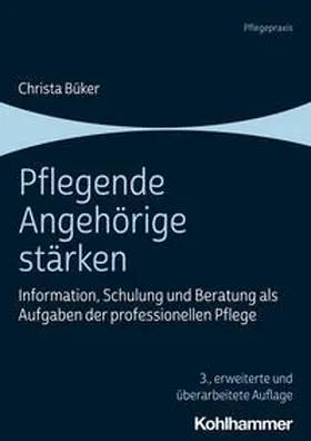 Büker |  Pflegende Angehörige stärken | Buch |  Sack Fachmedien