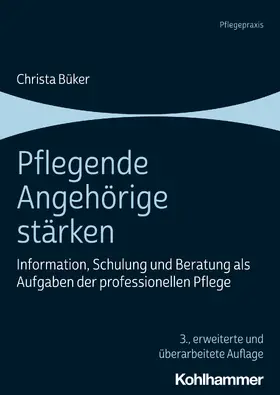 Büker |  Pflegende Angehörige stärken | eBook | Sack Fachmedien