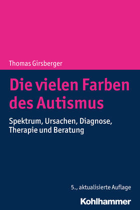 Girsberger | Girsberger, T: Die vielen Farben des Autismus | Buch | 978-3-17-038700-3 | sack.de