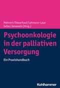 Mehnert-Theuerkauf / Lehmann-Laue / Seiler |  Psychoonkologie in der palliativen Versorgung | eBook | Sack Fachmedien