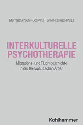 Schouler-Ocak / Graef-Calliess |  Interkulturelle Psychotherapie | eBook | Sack Fachmedien