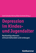 Schulte-Körne / Greimel |  Depression im Kindes- und Jugendalter | Buch |  Sack Fachmedien