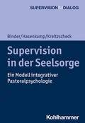 Binder / Hasenkamp / Kreitzscheck |  Supervision in der Seelsorge | Buch |  Sack Fachmedien