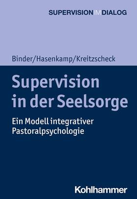 Binder / Hasenkamp / Kreitzscheck |  Supervision in der Seelsorge | eBook | Sack Fachmedien