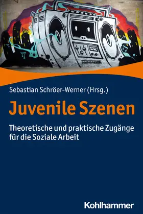 Schröer-Werner |  Juvenile Szenen | Buch |  Sack Fachmedien