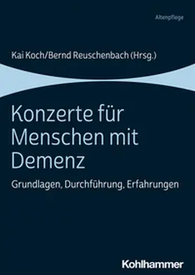 Koch / Reuschenbach |  Konzerte für Menschen mit Demenz | eBook | Sack Fachmedien