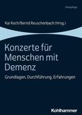 Koch / Reuschenbach |  Konzerte für Menschen mit Demenz | eBook | Sack Fachmedien