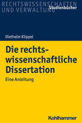 Klippel |  Die rechtswissenschaftliche Dissertation | Buch |  Sack Fachmedien
