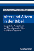 Cramer / Wick / Kobel |  Alter und Altern in der Bibel | Buch |  Sack Fachmedien