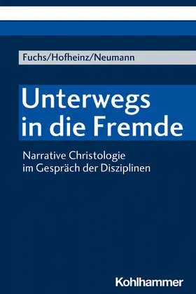 Fuchs / Hofheinz / Neumann |  Unterwegs in die Fremde | Buch |  Sack Fachmedien