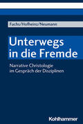Fuchs / Hofheinz / Neumann |  Fuchs, M: Unterwegs in die Fremde | Buch |  Sack Fachmedien