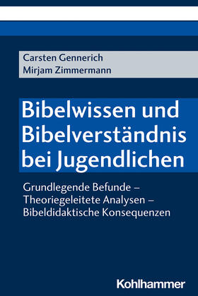Gennerich / Zimmermann |  Gennerich, C: Bibelwissen und Bibelverständnis | Buch |  Sack Fachmedien