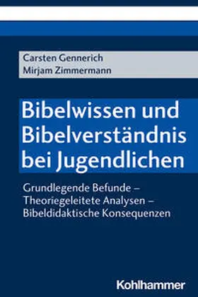 Gennerich / Zimmermann |  Bibelwissen und Bibelverständnis bei Jugendlichen | Buch |  Sack Fachmedien