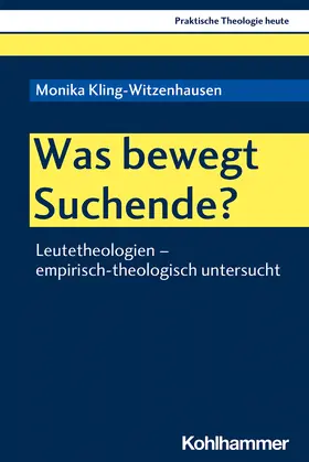 Kling-Witzenhausen / Altmeyer / Bauer |  Was bewegt Suchende? | Buch |  Sack Fachmedien