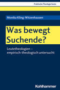 Kling-Witzenhausen / Altmeyer / Bauer |  Was bewegt Suchende? | Buch |  Sack Fachmedien