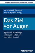 Ostmeyer / Wypadlo / Dietrich |  Das Ziel vor Augen | eBook | Sack Fachmedien