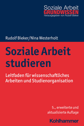 Bieker / Westerholt |  Soziale Arbeit studieren | Buch |  Sack Fachmedien