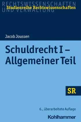 Joussen / Boecken | Schuldrecht I - Allgemeiner Teil | Buch | 978-3-17-038962-5 | www.sack.de