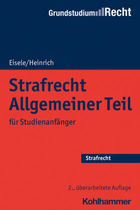 Eisele / Heinrich | Eisele, J: Strafrecht Allgemeiner Teil | Buch | 978-3-17-038966-3 | sack.de