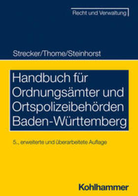 Strecker / Thome / Steinhorst | Handbuch für Ordnungsämter und Ortspolizeibehörden Baden-Württemberg | E-Book | sack.de