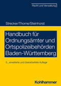 Strecker / Thome / Steinhorst |  Handbuch für Ordnungsämter und Ortspolizeibehörden Baden-Württemberg | eBook | Sack Fachmedien