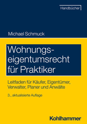 Schmuck / Schons |  Wohnungseigentumsrecht für Praktiker | Buch |  Sack Fachmedien