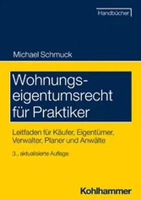 Schmuck | Wohnungseigentumsrecht für Praktiker | E-Book | www.sack.de