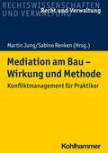 Renken / Kochendörfer / Wilhelm |  Mediation am Bau - Wirkung und Methode | eBook | Sack Fachmedien