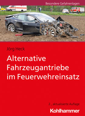 Heck | Alternative Fahrzeugantriebe im Feuerwehreinsatz | Buch | 978-3-17-039034-8 | sack.de