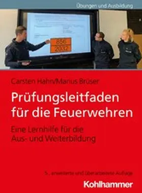 Hahn / Brüser |  Prüfungsleitfaden für die Feuerwehren | eBook | Sack Fachmedien