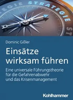 Gißler |  Einsätze wirksam führen | eBook | Sack Fachmedien