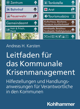 Karsten |  Leitfaden für das Kommunale Krisenmanagement | Buch |  Sack Fachmedien