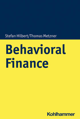 Hilbert / Metzner | Hilbert, S: Behavioral Finance | Buch | 978-3-17-039093-5 | sack.de