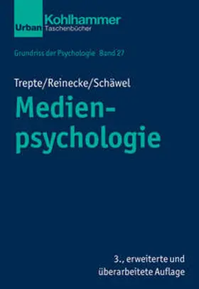 Trepte / Reinecke / Schäwel | Medienpsychologie | Buch | 978-3-17-039154-3 | sack.de